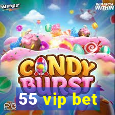 55 vip bet